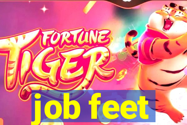 job feet